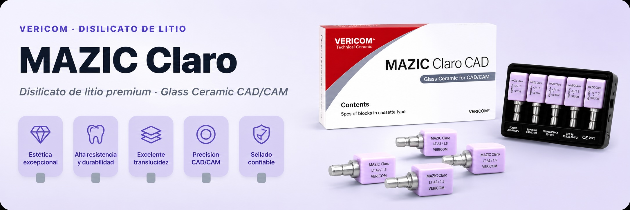 MAZIC Claro · Vericom — disilicato de litio premium para CAD/CAM: estética excepcional, alta resistencia y durabilidad, excelente translucidez, precisión CAD/CAM y sellado confiable